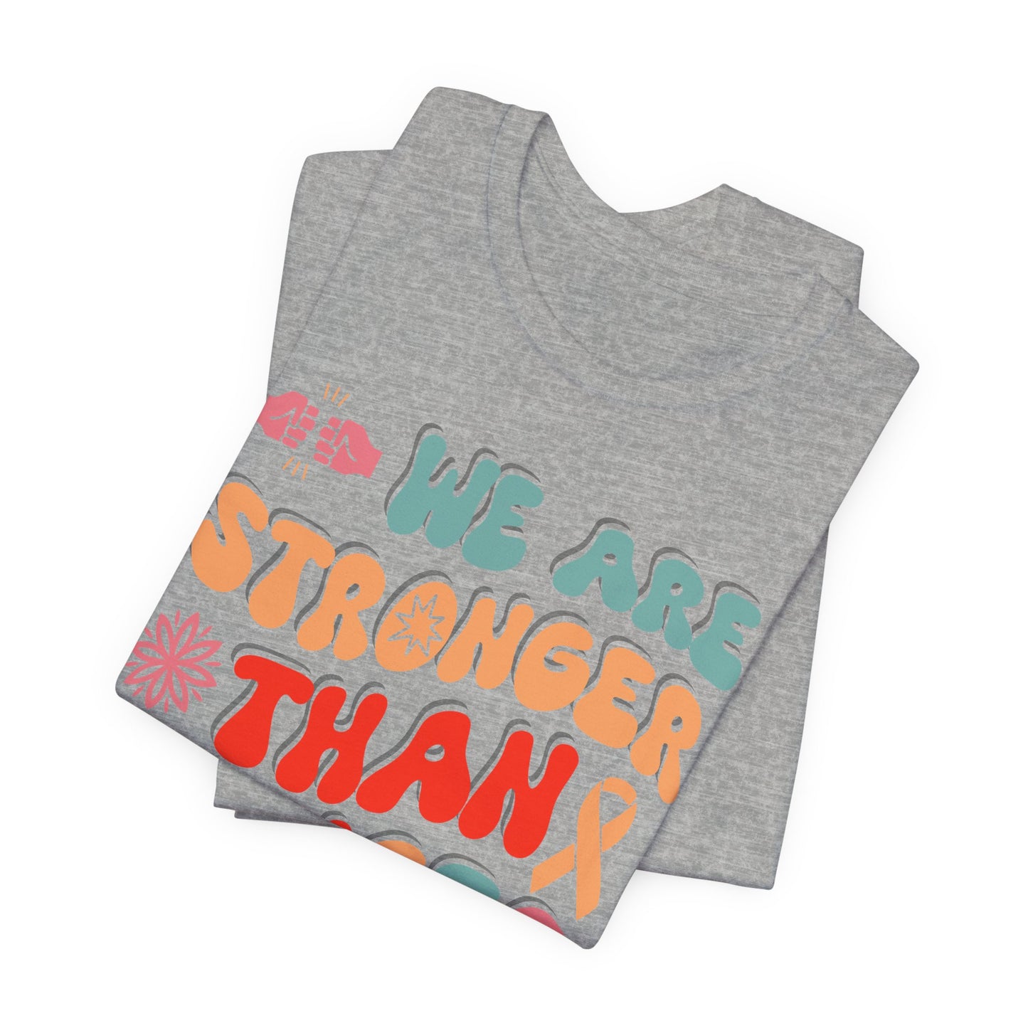 💪 We Are Stronger Than Cancer T-Shirt – Bold Awareness & Support Graphic Tee 🎗️