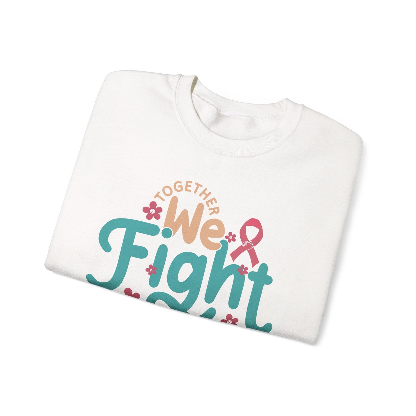 🎀🌸 Together We Fight Sweatshirt – Breast Cancer Awareness & Support Crewneck