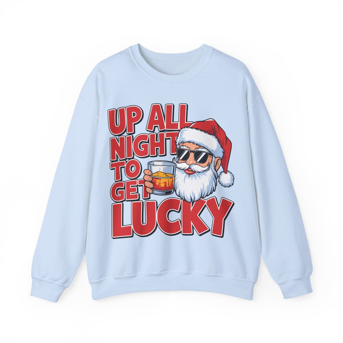 🎅🥃 Up All Night To Get Lucky Sweatshirt – Funny Santa Holiday Pullover for Men