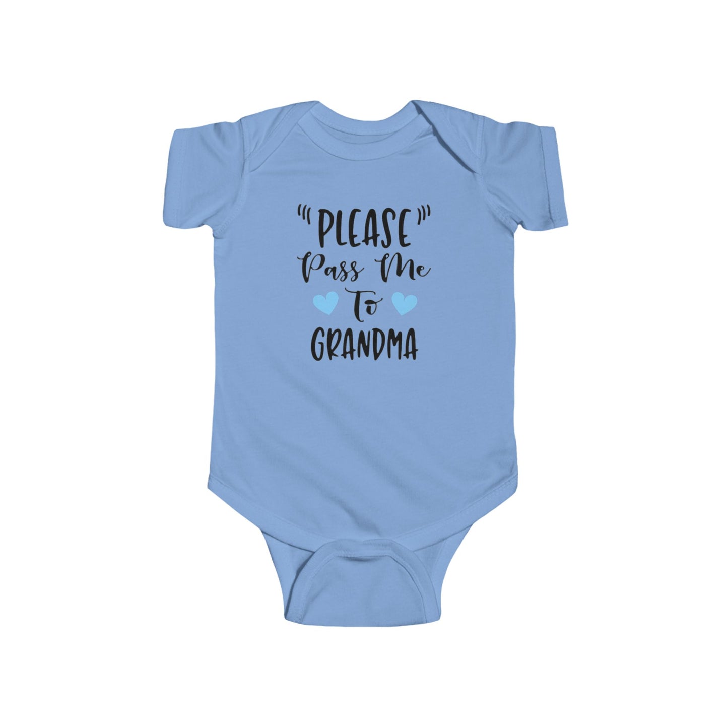 "PLEASE Pass Me to GRANDMA" Baby Onesie – Unisex Bodysuit for Infant Boys or Girls – Available with Blue or Pink Hearts