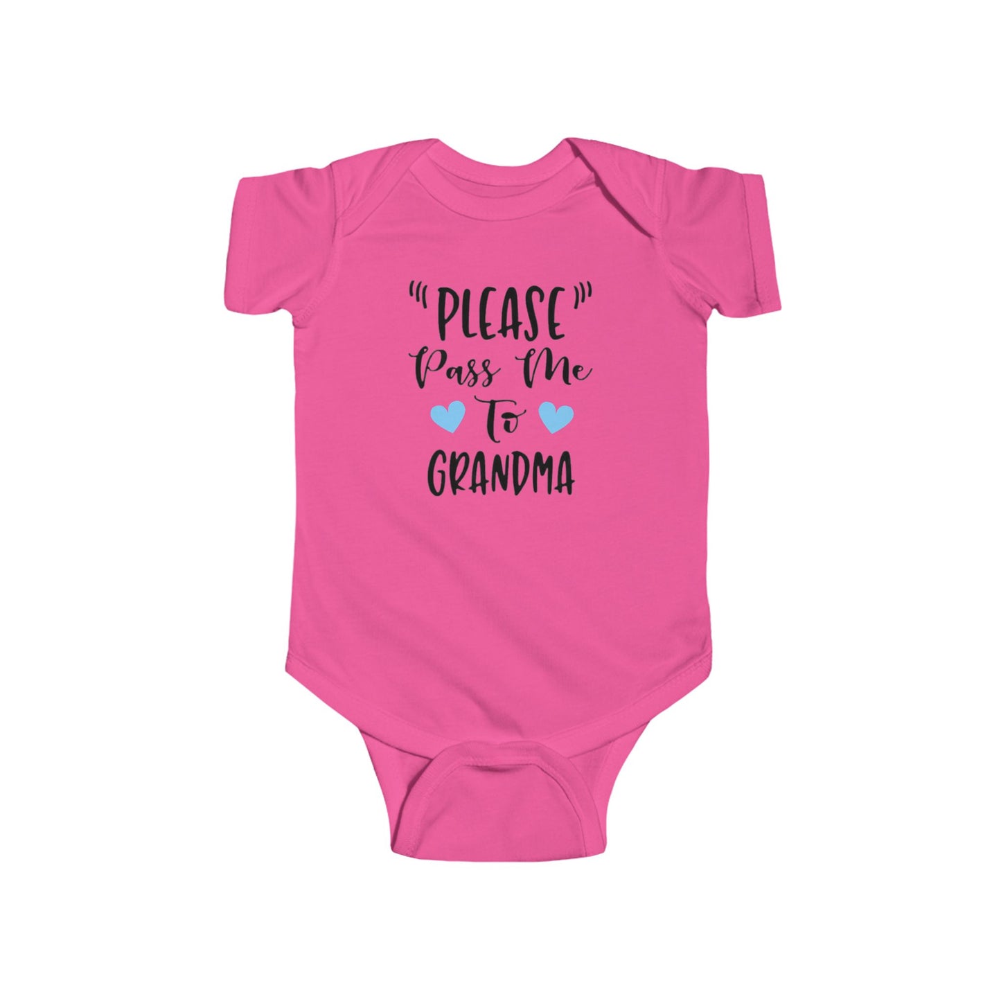 "PLEASE Pass Me to GRANDMA" Baby Onesie – Unisex Bodysuit for Infant Boys or Girls – Available with Blue or Pink Hearts