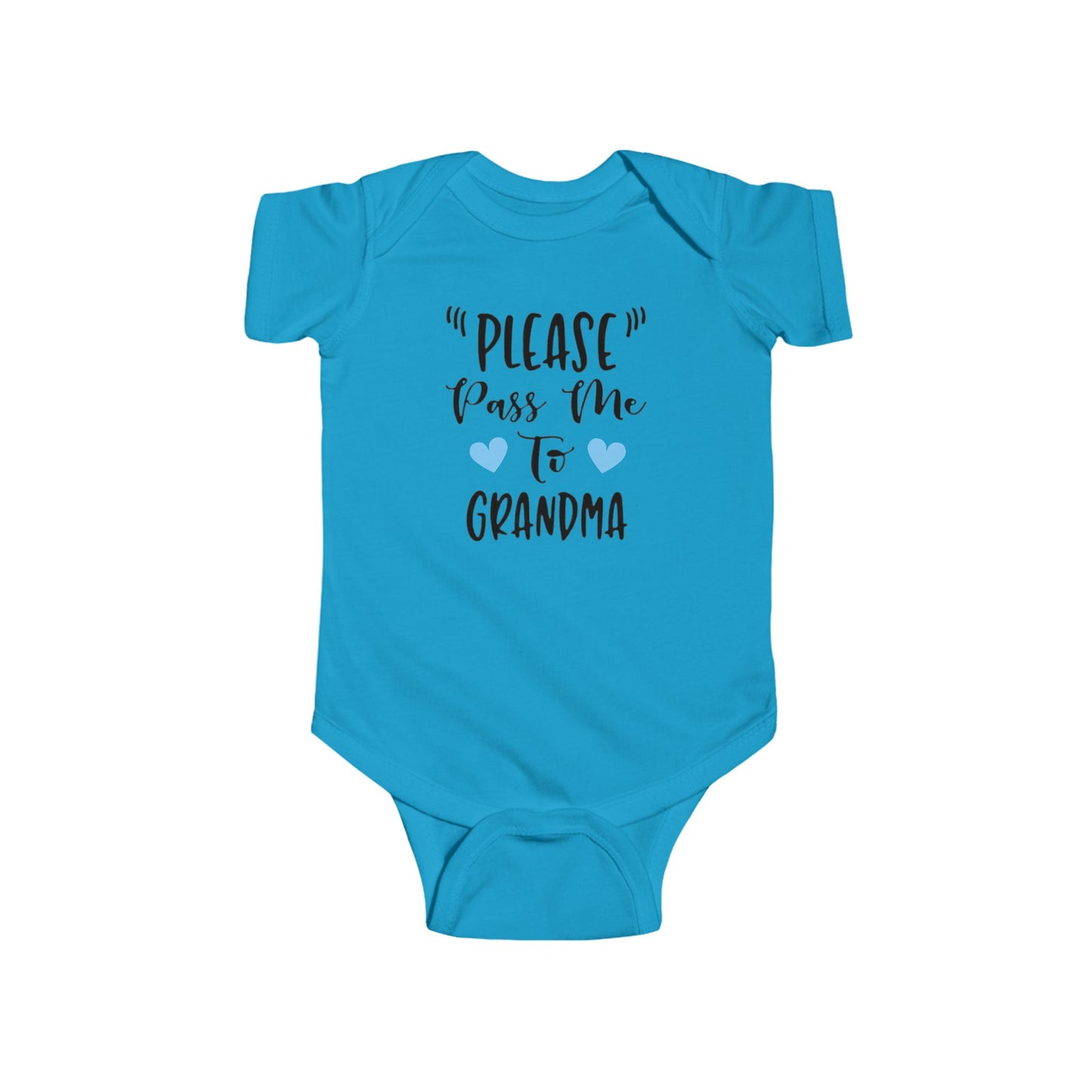 "PLEASE Pass Me to GRANDMA" Baby Onesie – Unisex Bodysuit for Infant Boys or Girls – Available with Blue or Pink Hearts