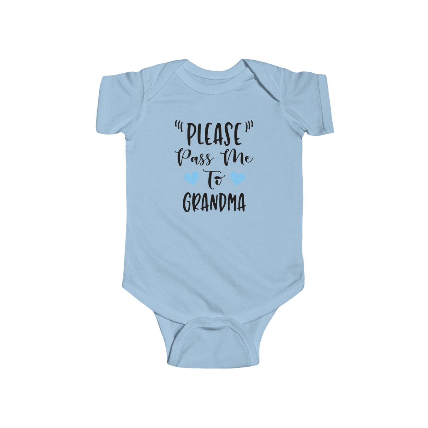 "PLEASE Pass Me to GRANDMA" Baby Onesie – Unisex Bodysuit for Infant Boys or Girls – Available with Blue or Pink Hearts