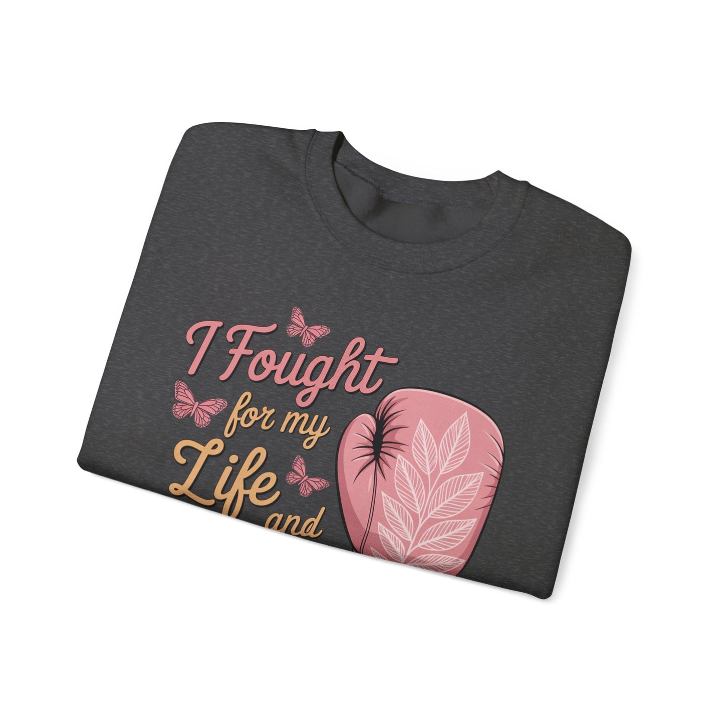 🥊🦋 I Fought for My Life and I Won Sweatshirt – Breast Cancer Survivor Crewneck