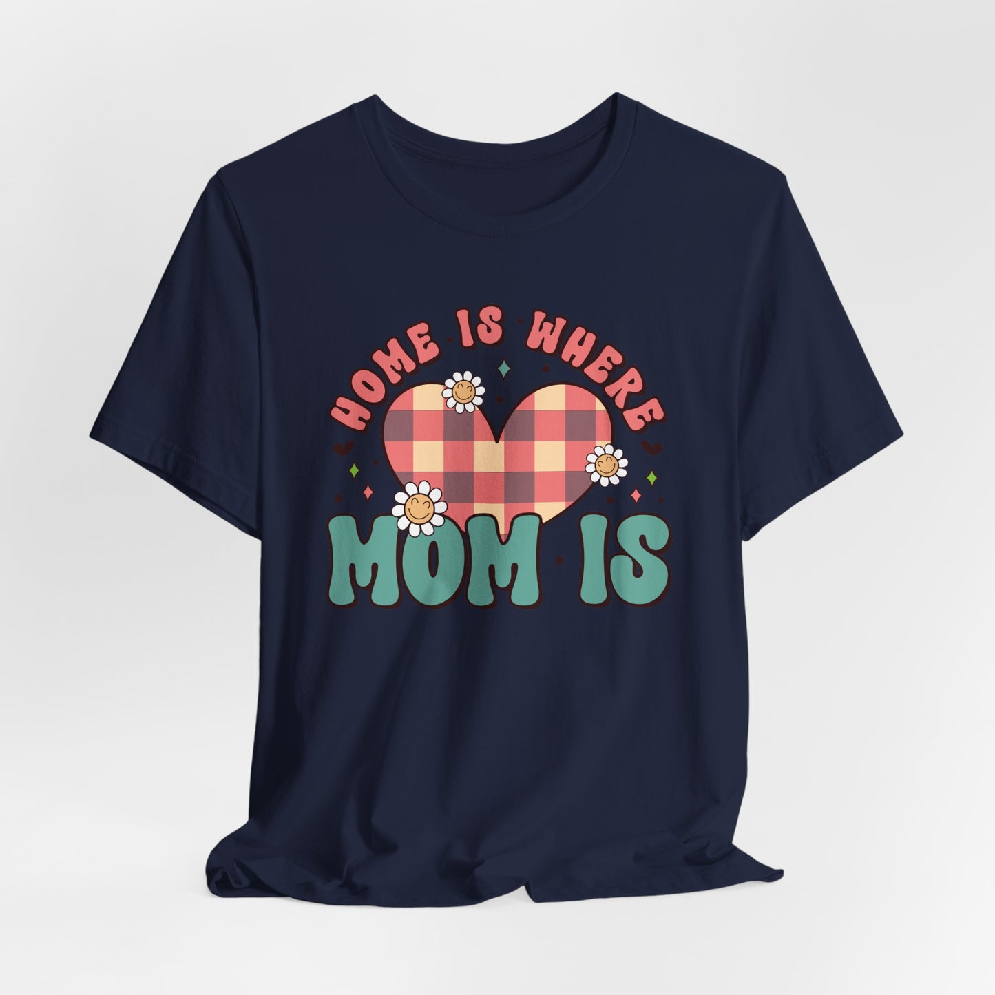 💐 Home Is Where Mom Is – Heart & Daisy Mom T-Shirt 🌸