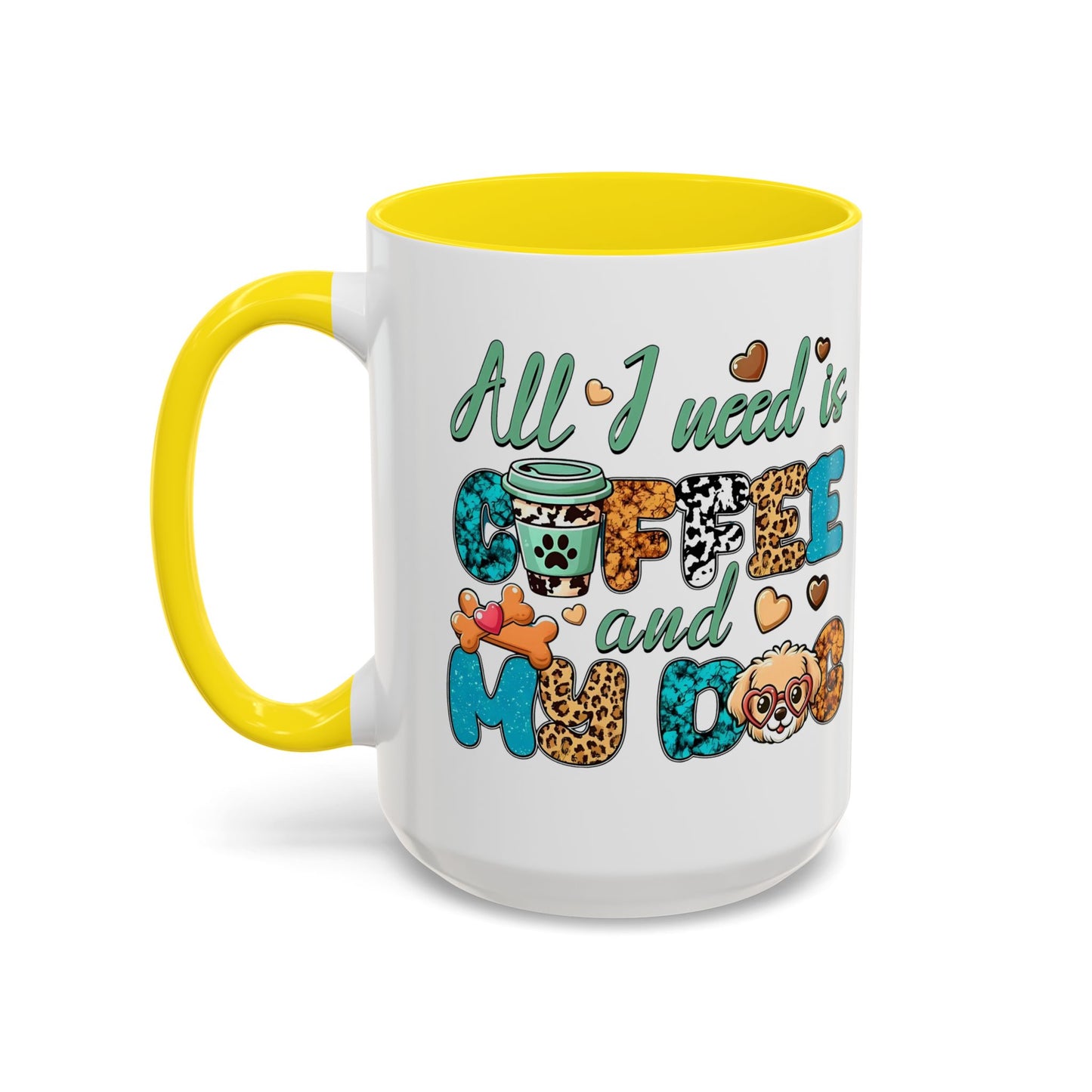 🐾☕ “All I Need is Coffee and My Dog” Mug – Sassy Sips for Dog Lovers