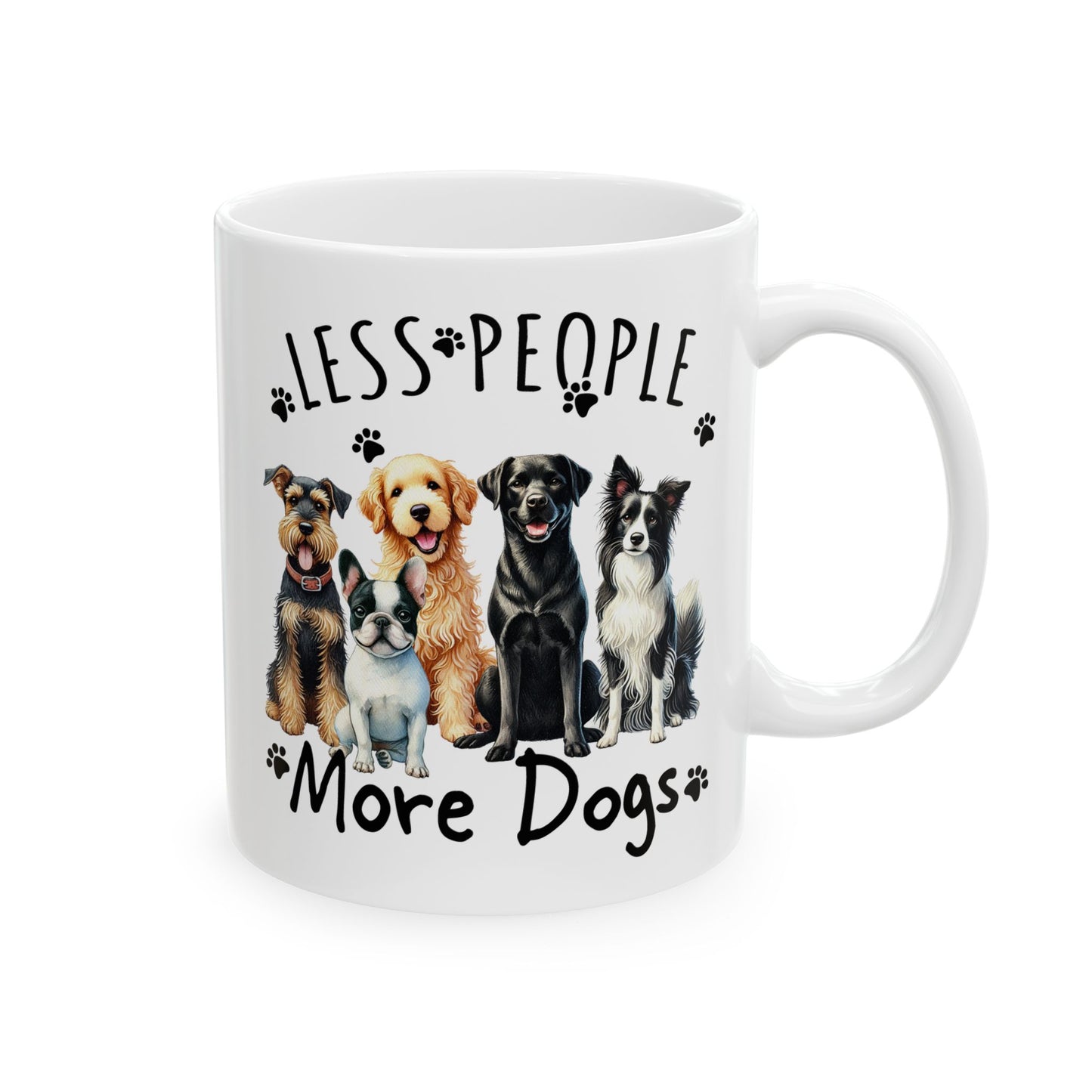 🐾 Less People, More Dogs Mug – The Paw-fect Crew for Dog Lovers ☕