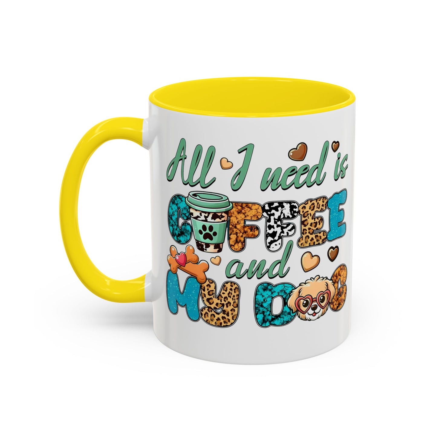 🐾☕ “All I Need is Coffee and My Dog” Mug – Sassy Sips for Dog Lovers