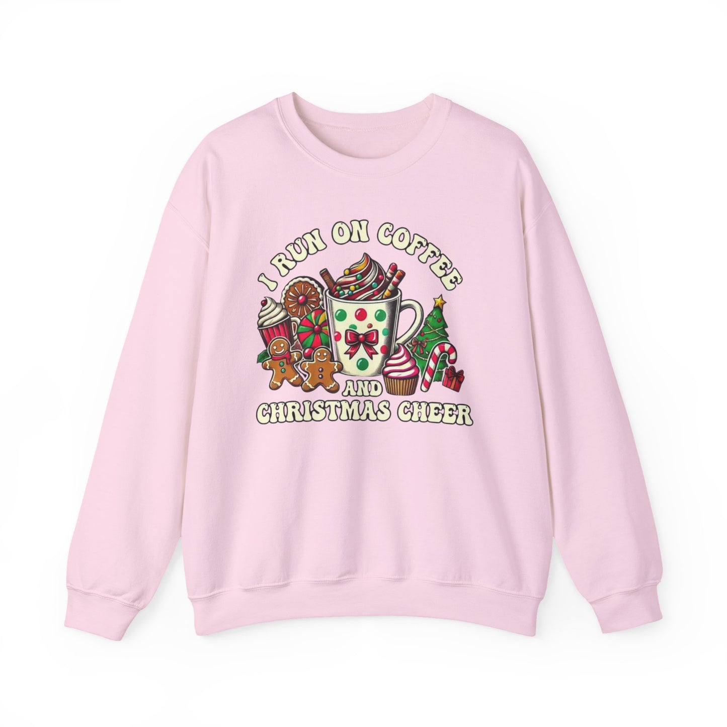☕🎄 I Run on Coffee and Christmas Cheer Sweatshirt – Cozy, Cute & Caffeinated ✨🧁