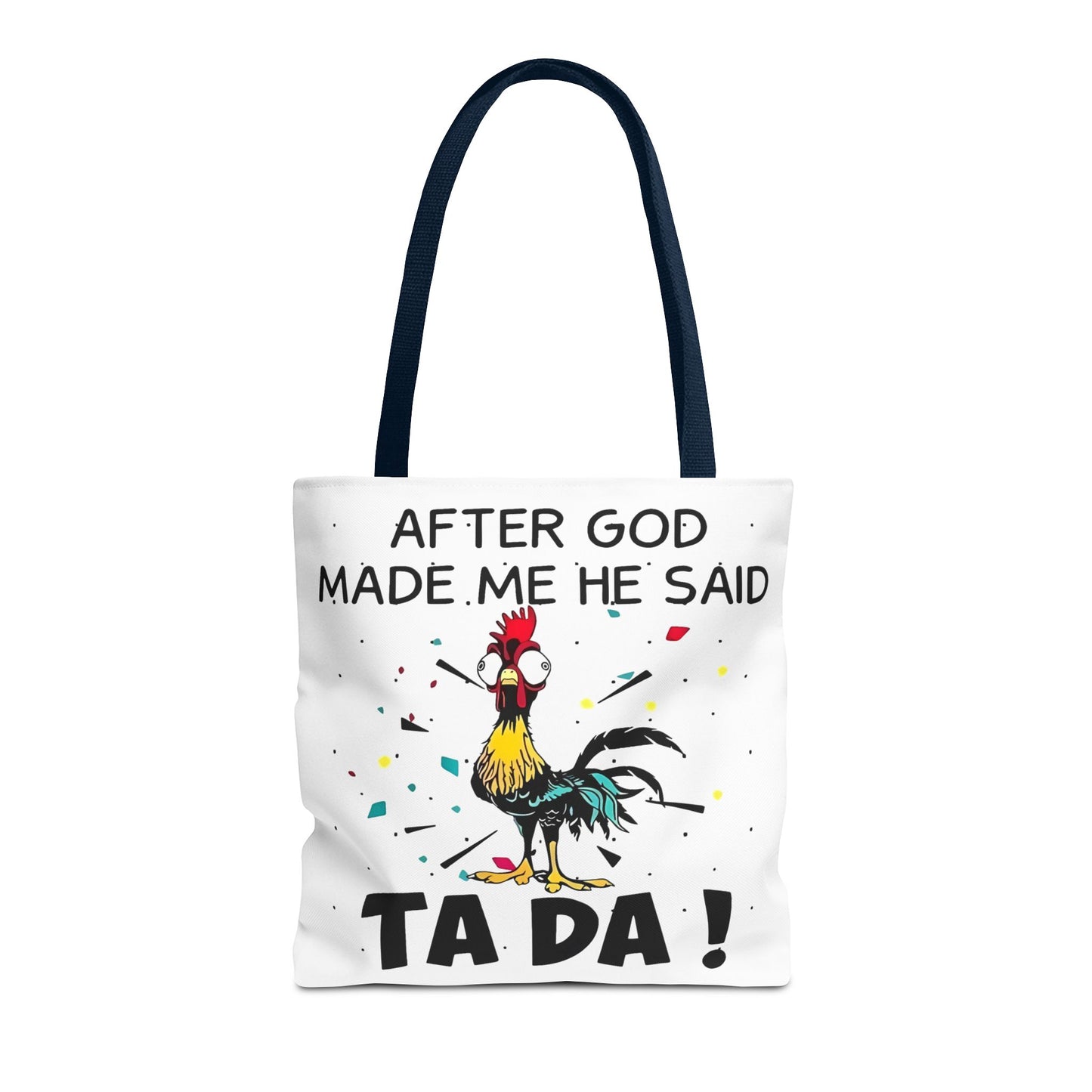 Después de que Dios me creó, dijo ¡TA DA! – Bolsa de tela con diseño de pollo