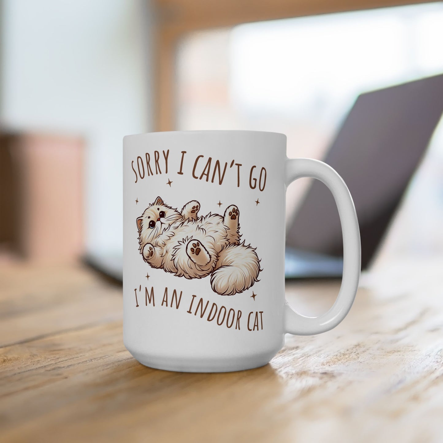 🐾 Sorry I Can’t Go – I’m an Indoor Cat Mug – Cozy Kitty Energy in Every Sip 😽