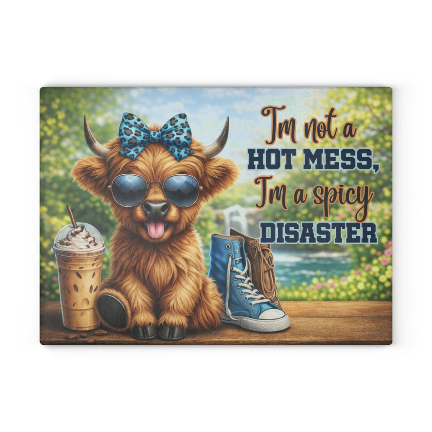 I’m Not a Hot Mess, I’m a Spicy Disaster Glass Cutting Board – Sassy Highland Cow Kitchen Artwork