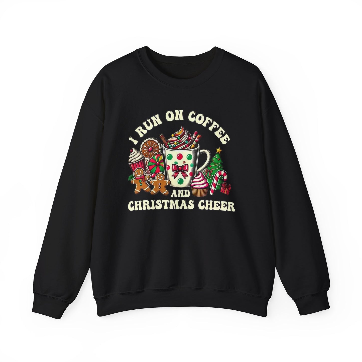 ☕🎄 I Run on Coffee and Christmas Cheer Sweatshirt – Cozy, Cute & Caffeinated ✨🧁
