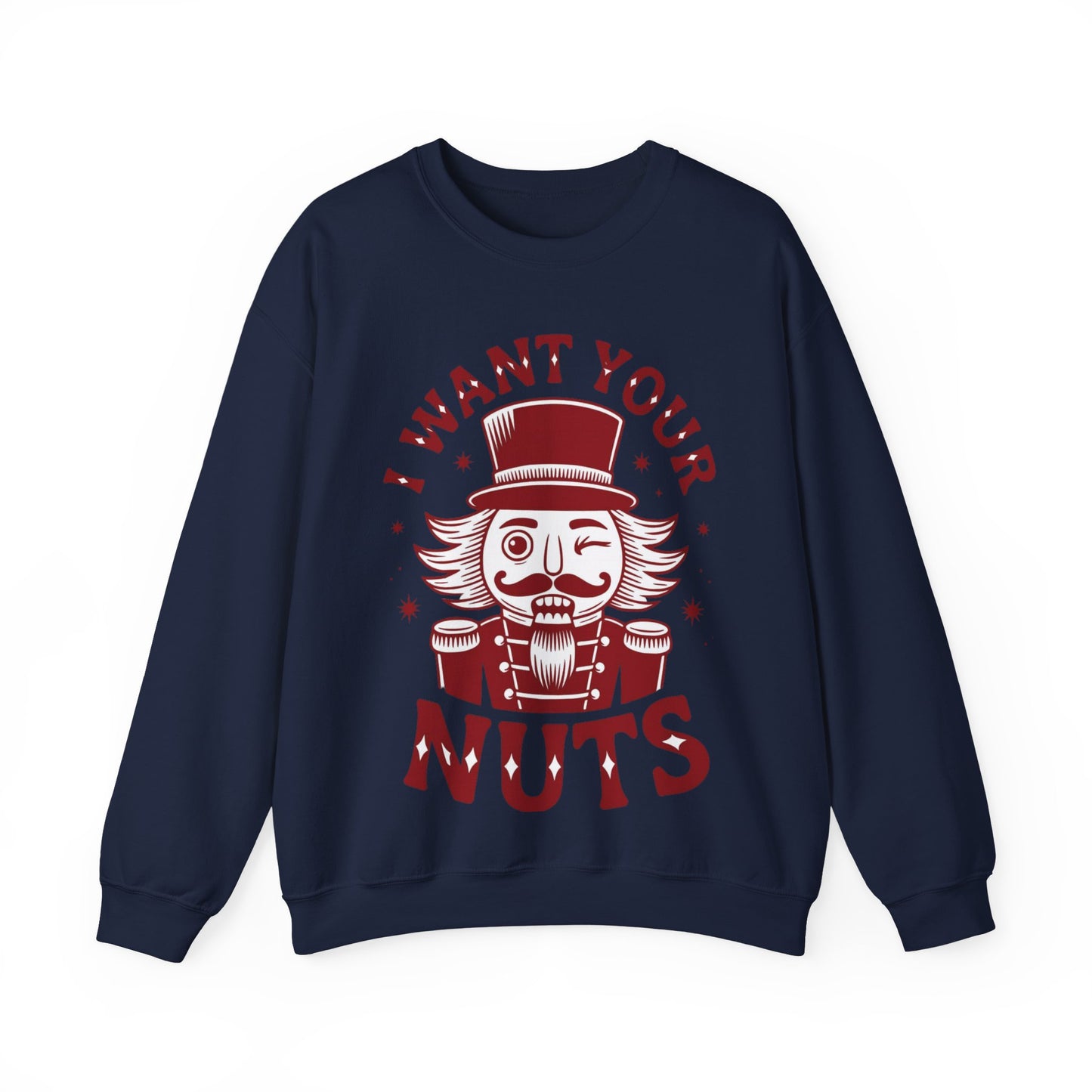 🎄😂 I Want Your Nuts Sweatshirt – Funny Nutcracker Christmas Pullover for Women