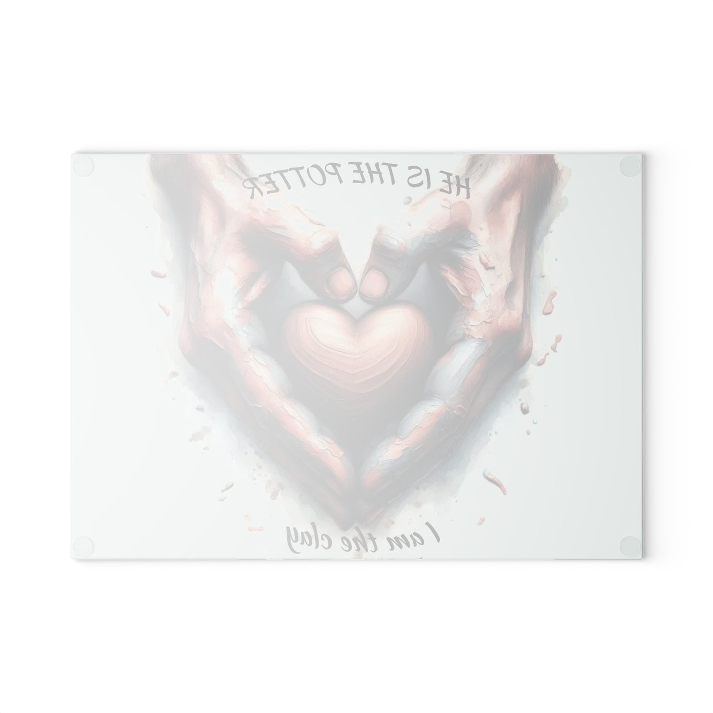 🤎 He Is the Potter – Inspirational Faith Tempered Glass Cutting Board