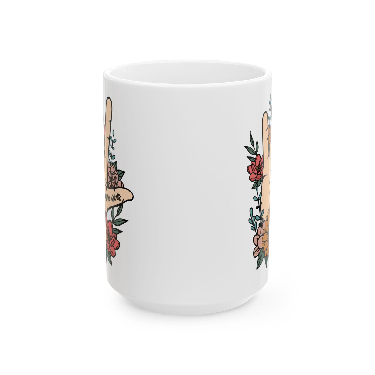 💖 "El amor no necesita palabras" – Taza de mano en lenguaje de señas con un hermoso diseño floral 🌸