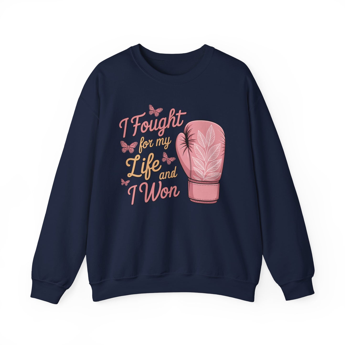 🥊🦋 I Fought for My Life and I Won Sweatshirt – Breast Cancer Survivor Crewneck