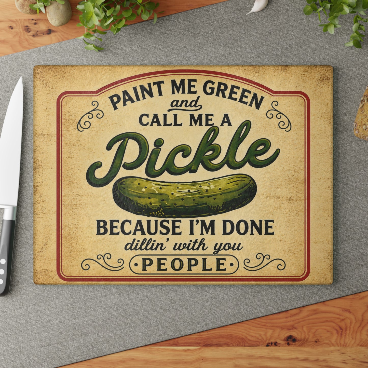 Paint Me Green and Call Me a Pickle Glass Cutting Board – Funny Kitchen Decor, Humorous Gift for Pickle Lovers