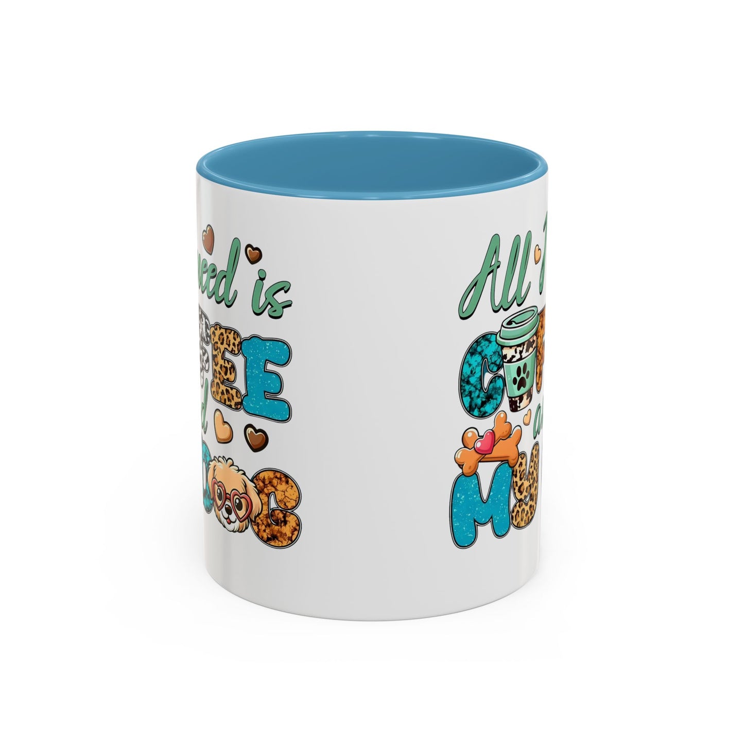 🐾☕ “All I Need is Coffee and My Dog” Mug – Sassy Sips for Dog Lovers