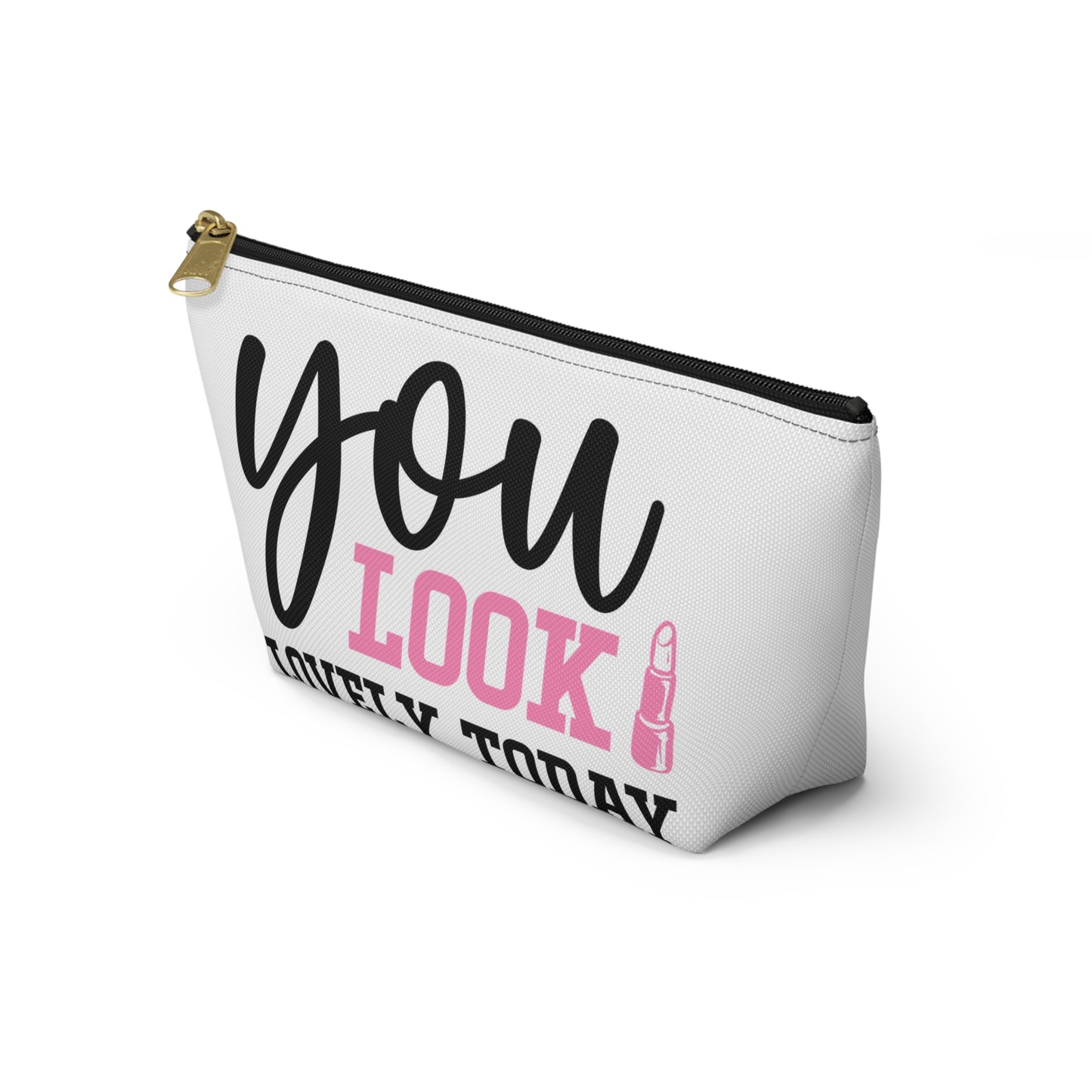 Accessory Pouch – "You Look Lovely Today" Pink Makeup Bag