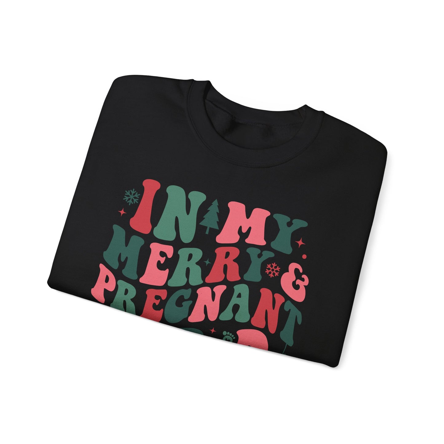 🤰🎄 In My Merry & Pregnant Era Christmas Sweatshirt – Cute Holiday Maternity Crewneck
