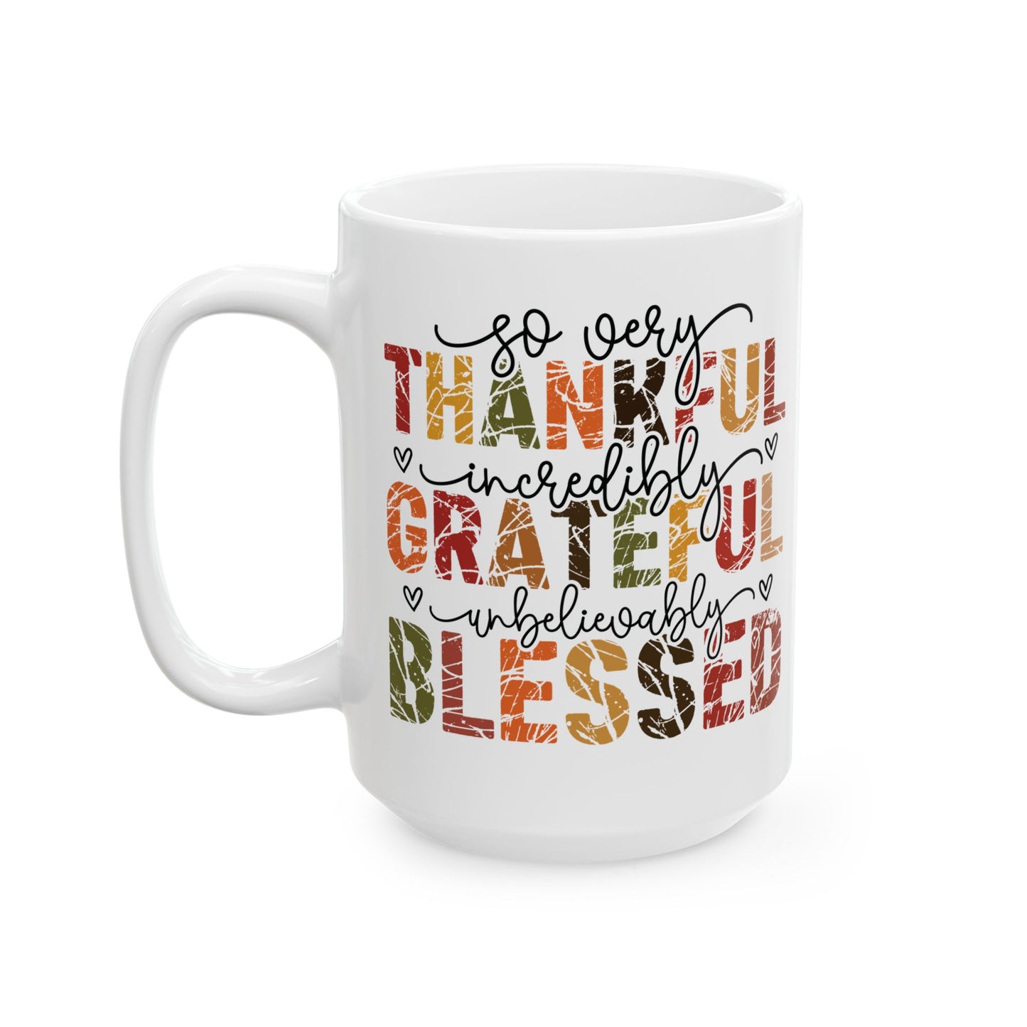 🍂 So Very Thankful • Incredibly Grateful • Unbelievably Blessed – Fall Typography Mug ✨☕