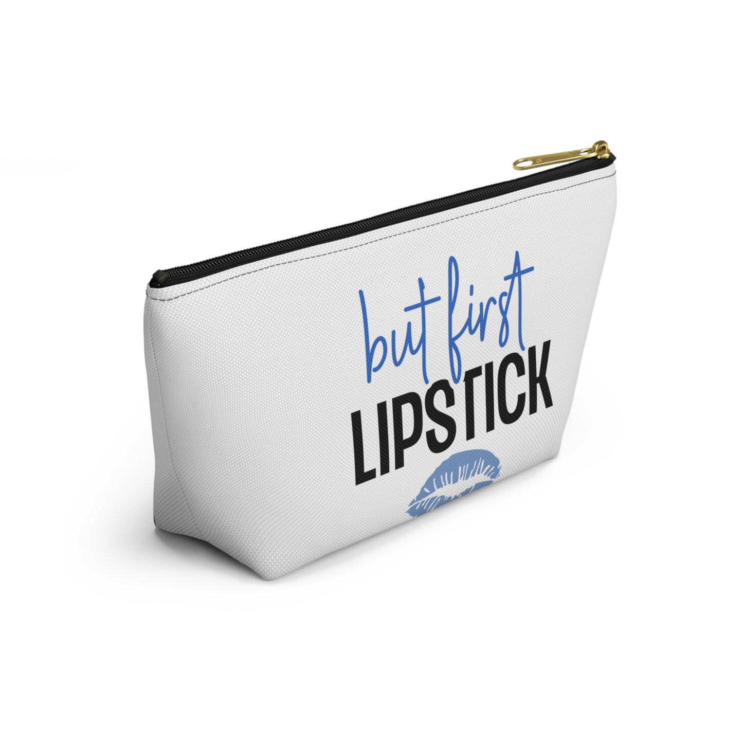 Accessory Pouch – "But First Lipstick" Blue Makeup Bag