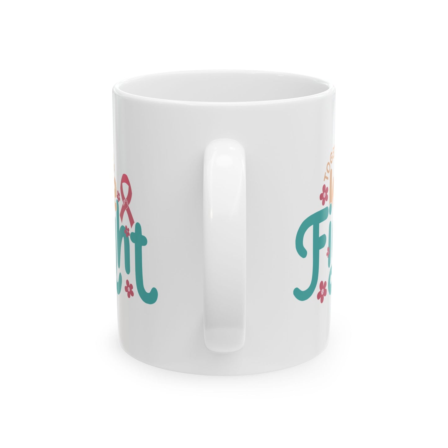 💪 Together We Fight Mug – Breast Cancer Awareness Coffee Cup