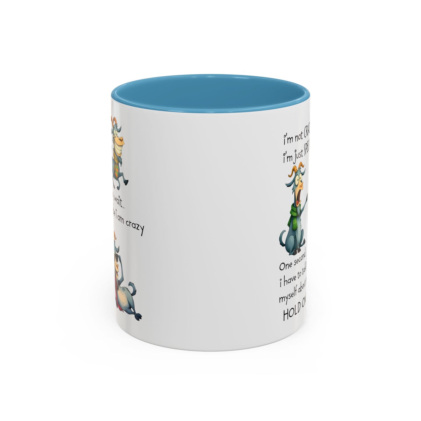 Funny Goat Quote Coffee Mug – “I’m Not Crazy, I’m Just Special” Humor Mug