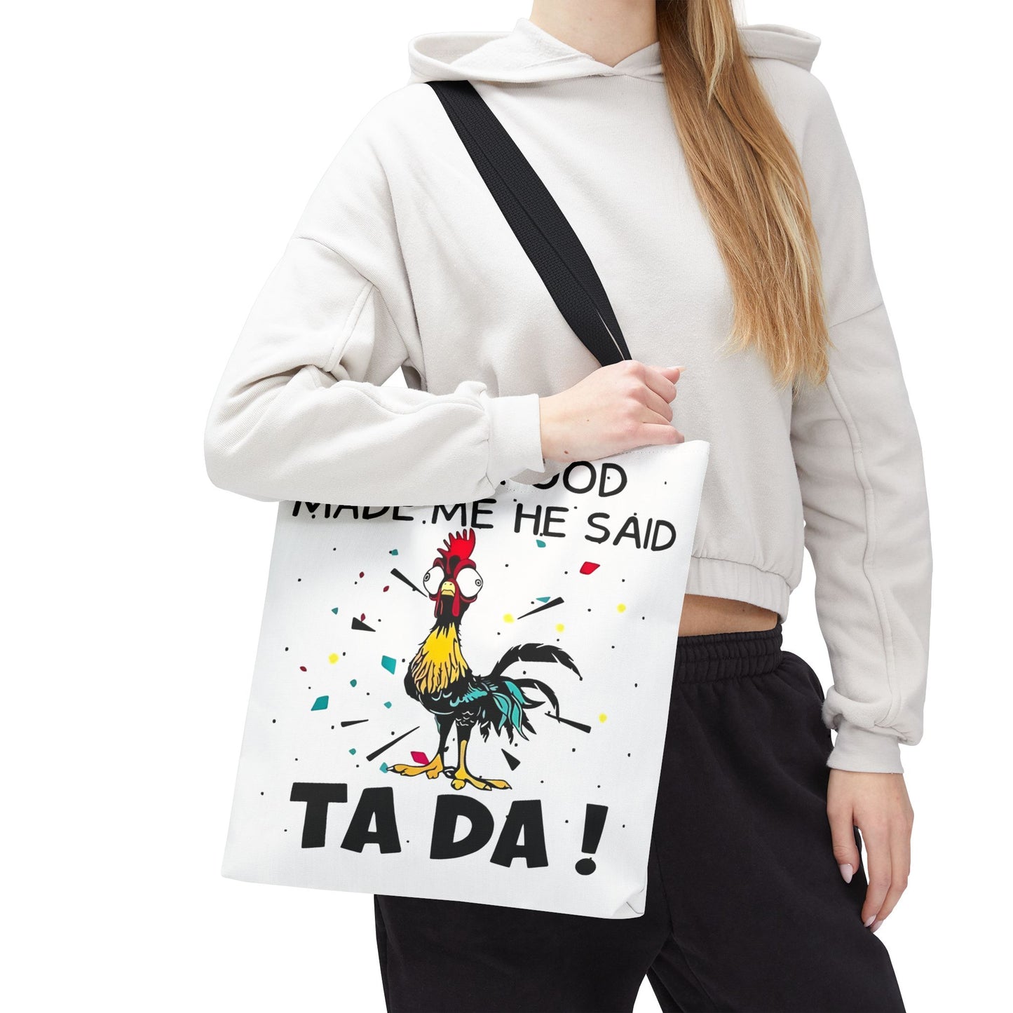 Después de que Dios me creó, dijo ¡TA DA! – Bolsa de tela con diseño de pollo