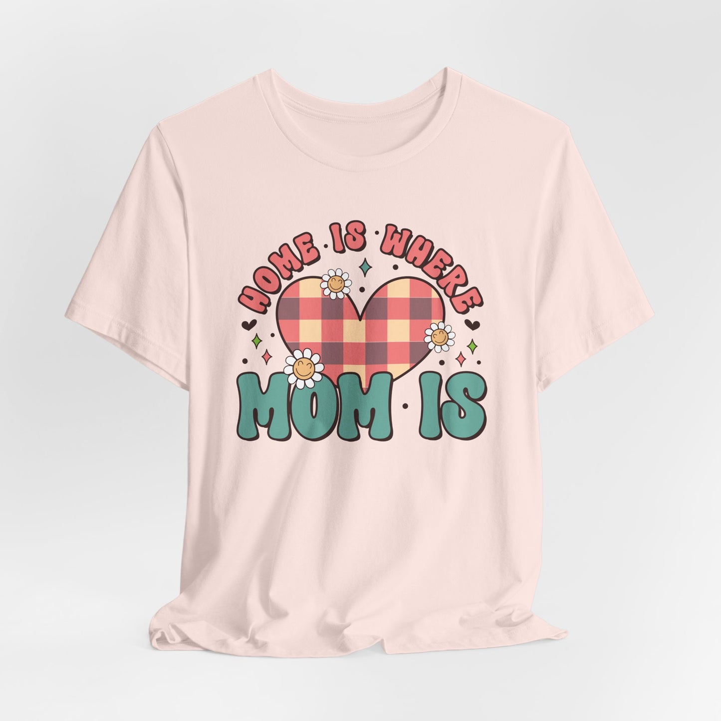 💐 Home Is Where Mom Is – Heart & Daisy Mom T-Shirt 🌸