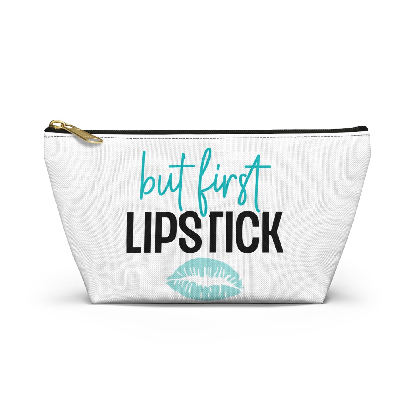Accessory Pouch – "But First Lipstick" Teal Makeup Bag