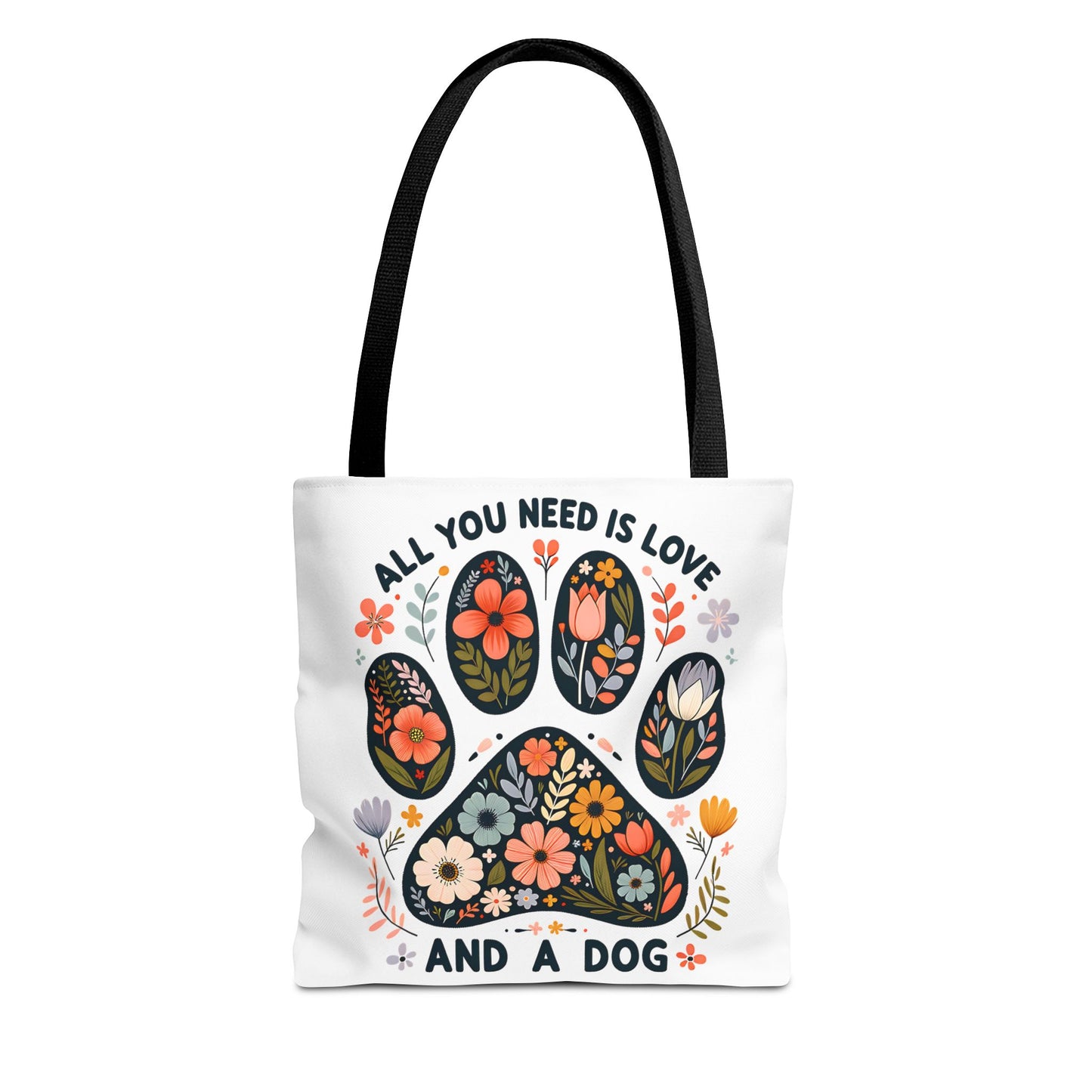 🐾 All You Need is Love and a Dog Tote Bag – Floral Paw Print Perfection 🌸