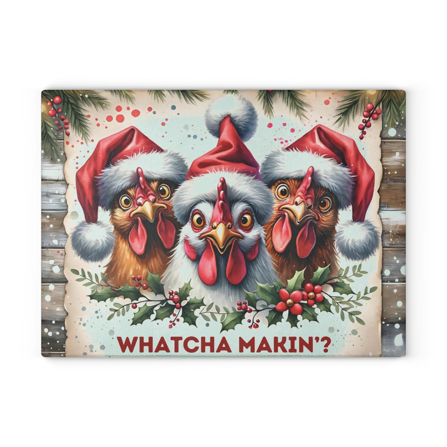🎄🐔 “Whatcha Makin’?” Glass Cutting Board – Christmas Chickens & Kitchen Giggles