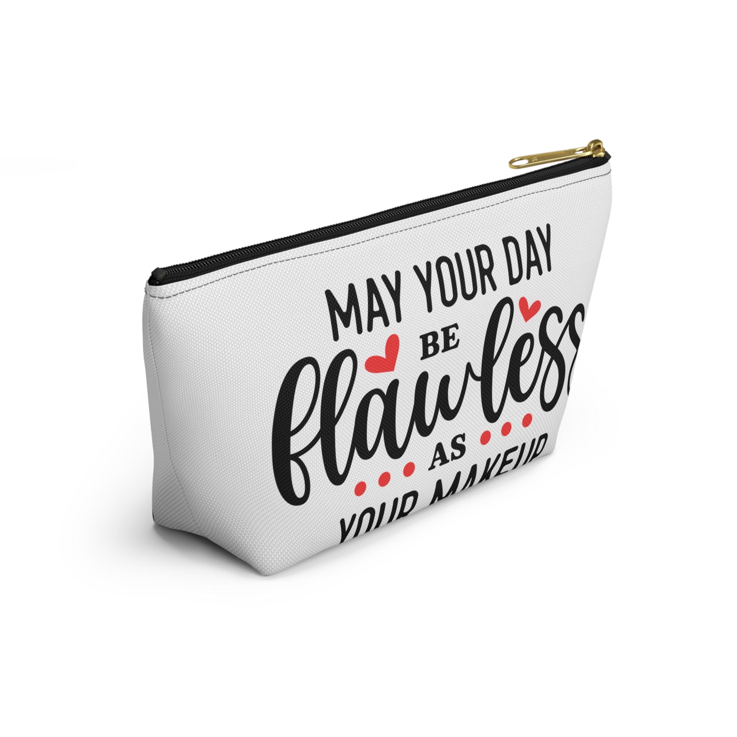 Accessory Pouch – "May Your Day Be Flawless As Your Makeup" Red Makeup Bag