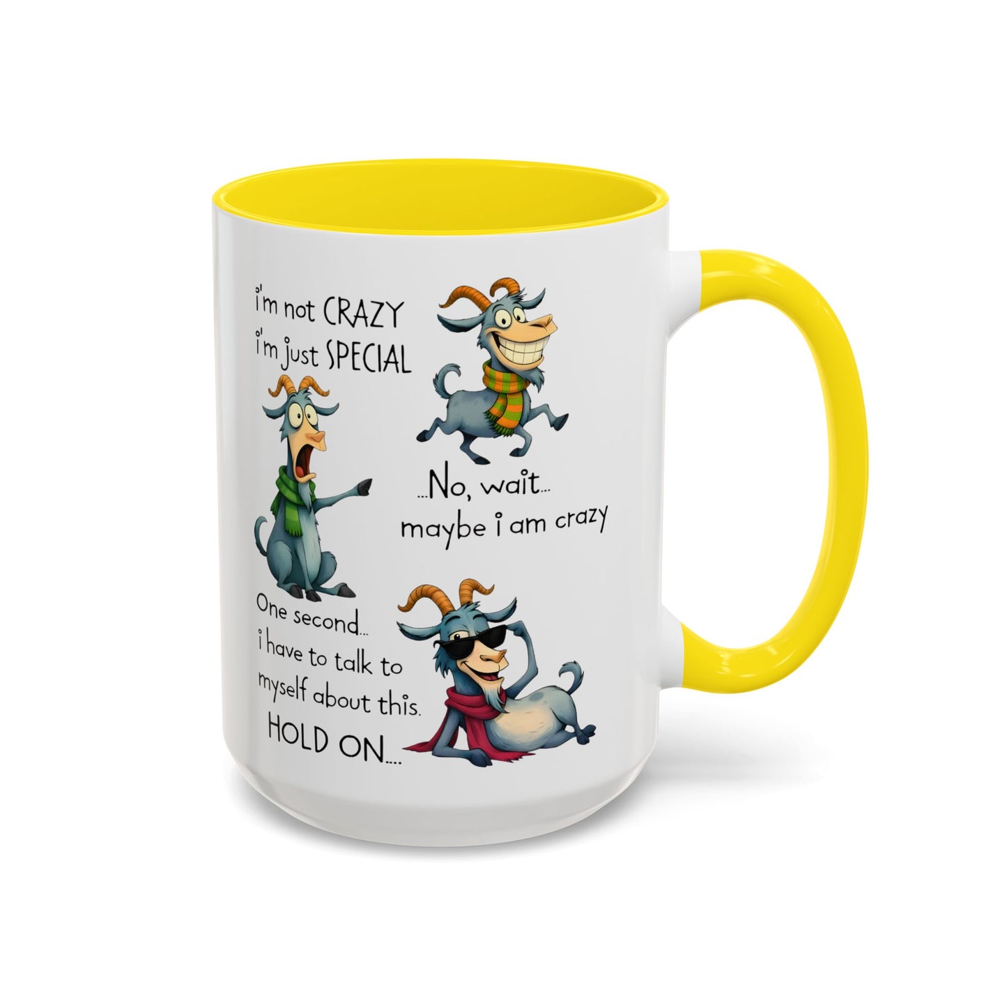 Funny Goat Quote Coffee Mug – “I’m Not Crazy, I’m Just Special” Humor Mug