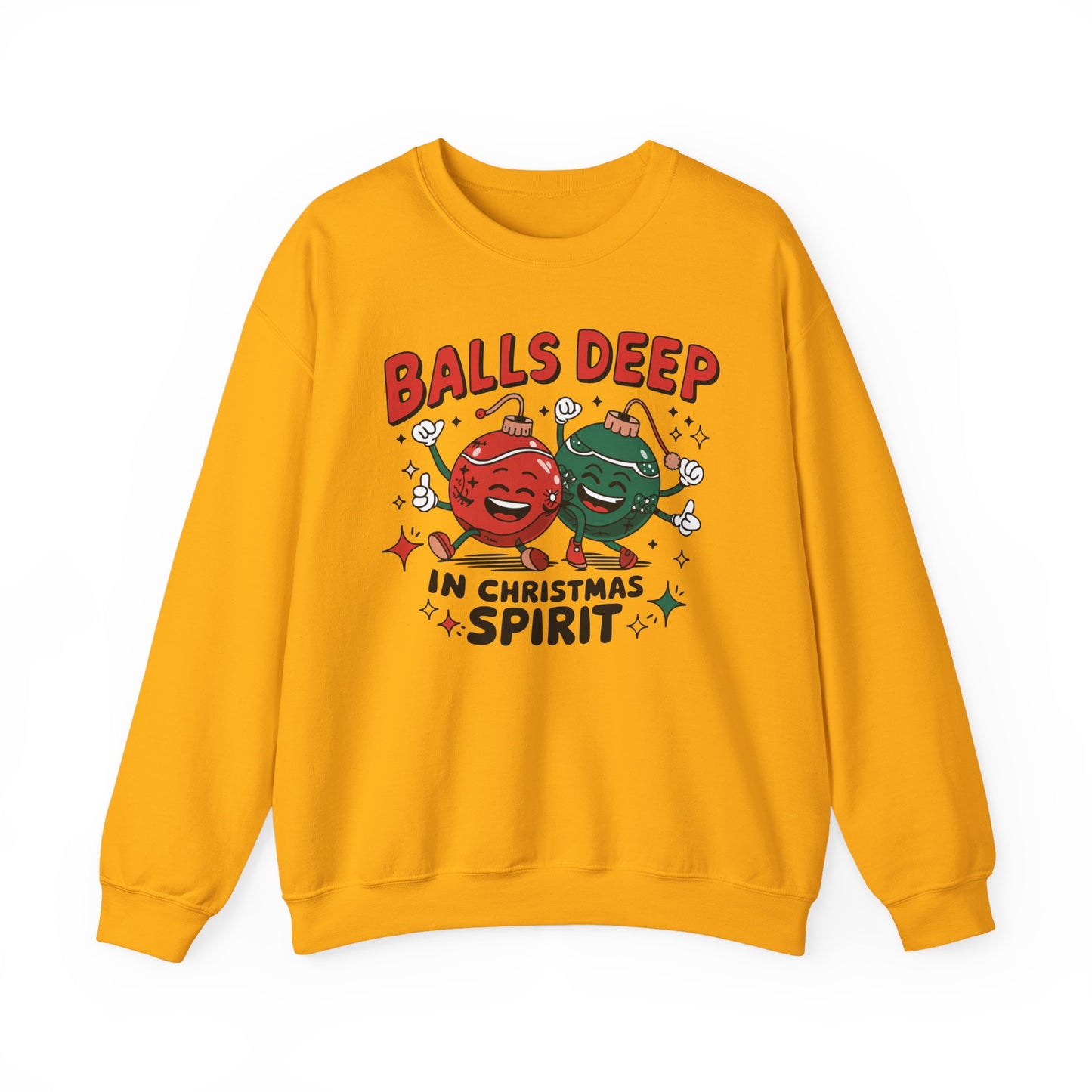 🎄🤣 Balls Deep in Christmas Spirit Sweatshirt – Funny Unisex Holiday Humor