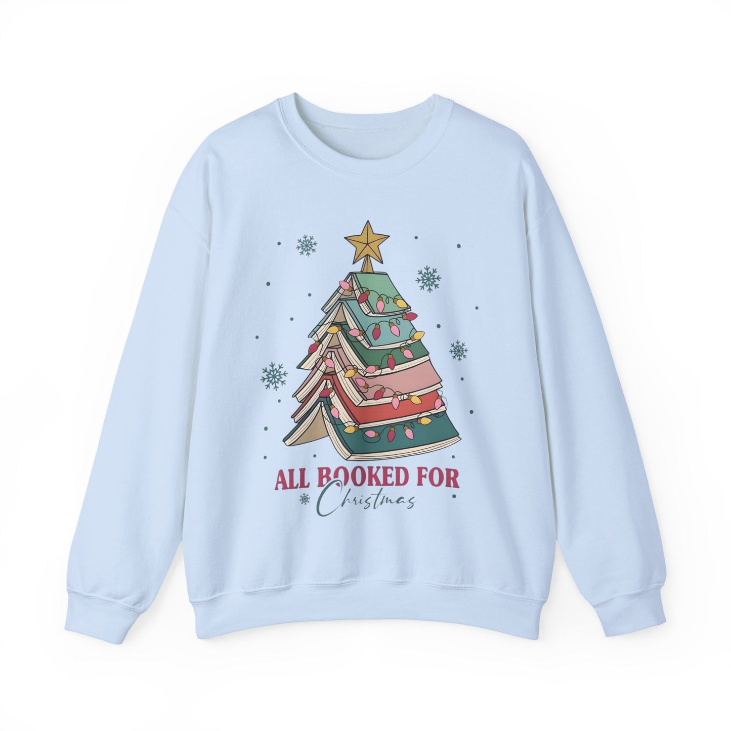 🎄📚 All Booked for Christmas Sweatshirt – Cozy Bookworm Holiday Vibes