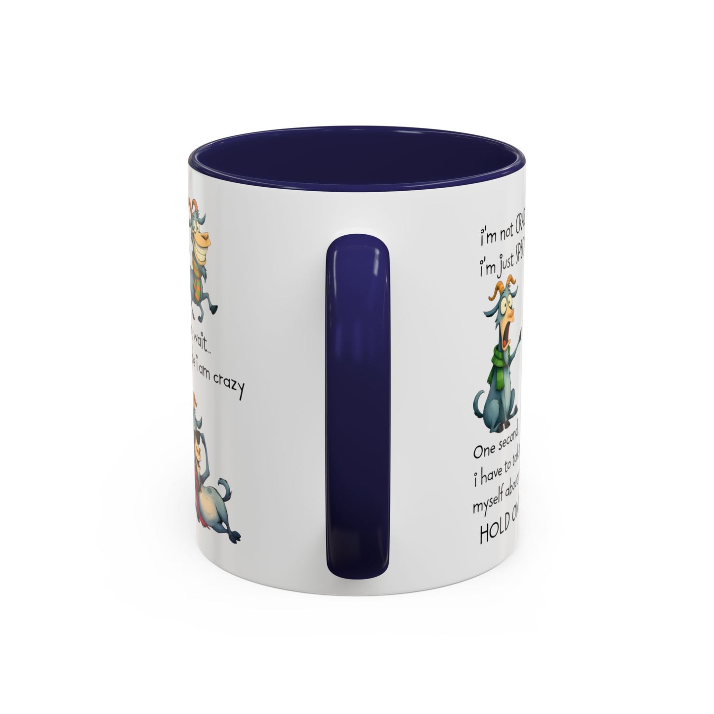 Funny Goat Quote Coffee Mug – “I’m Not Crazy, I’m Just Special” Humor Mug