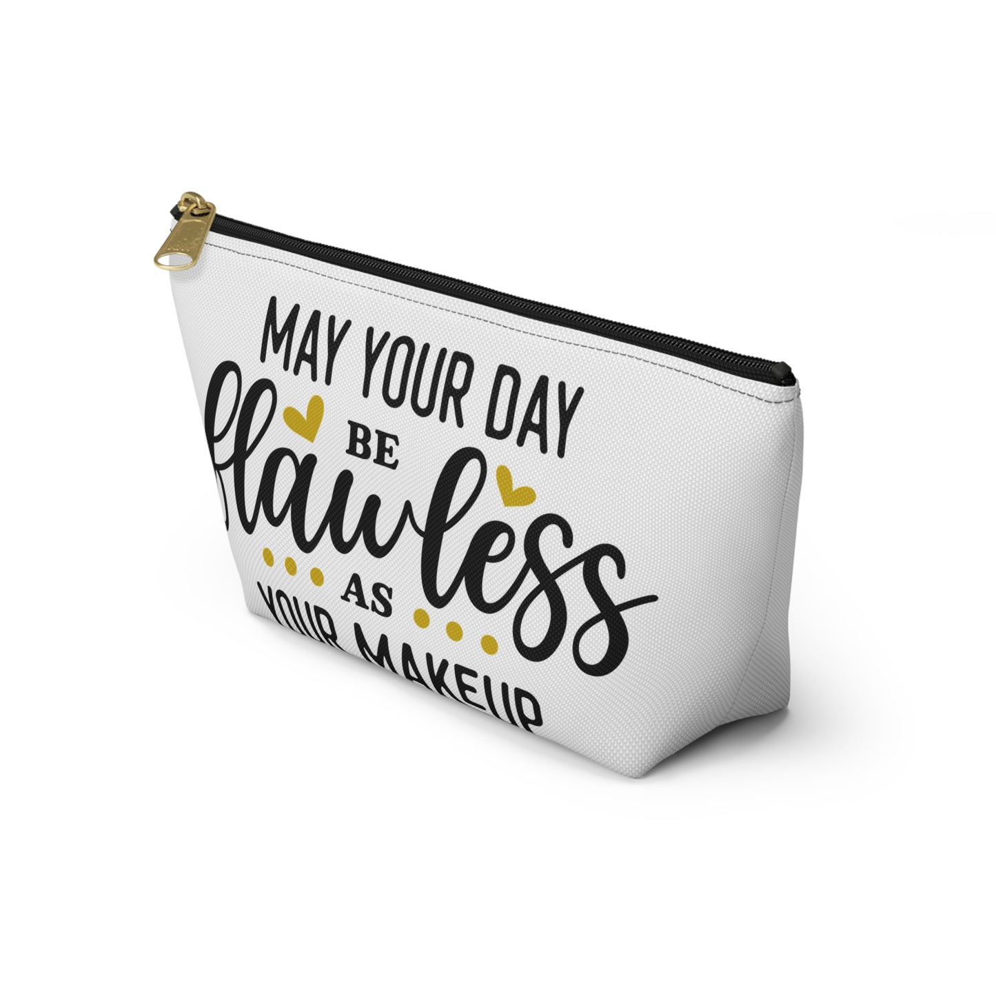 Accessory Pouch – "May Your Day Be Flawless As Your Makeup" Yellow Makeup Bag