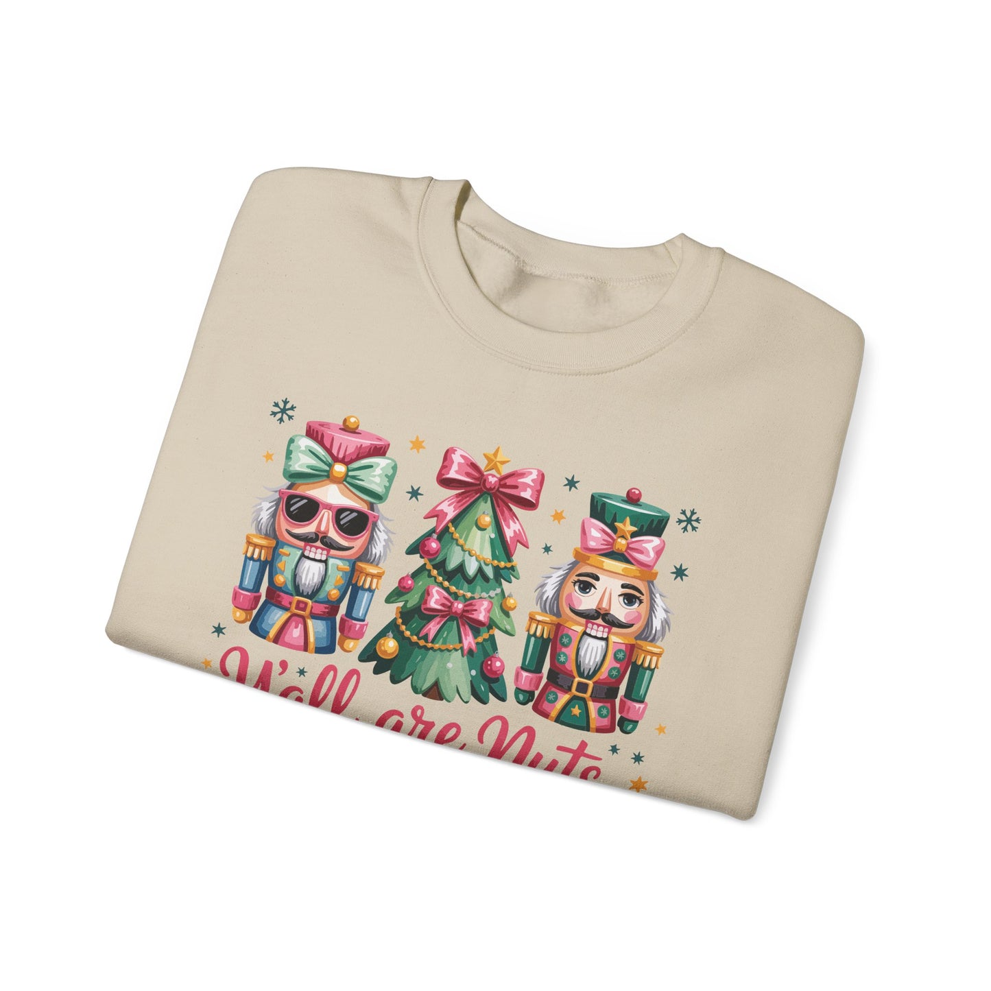 🎄🤪 Y’all Are Nuts – Nutcracker Christmas Sweatshirt ✨