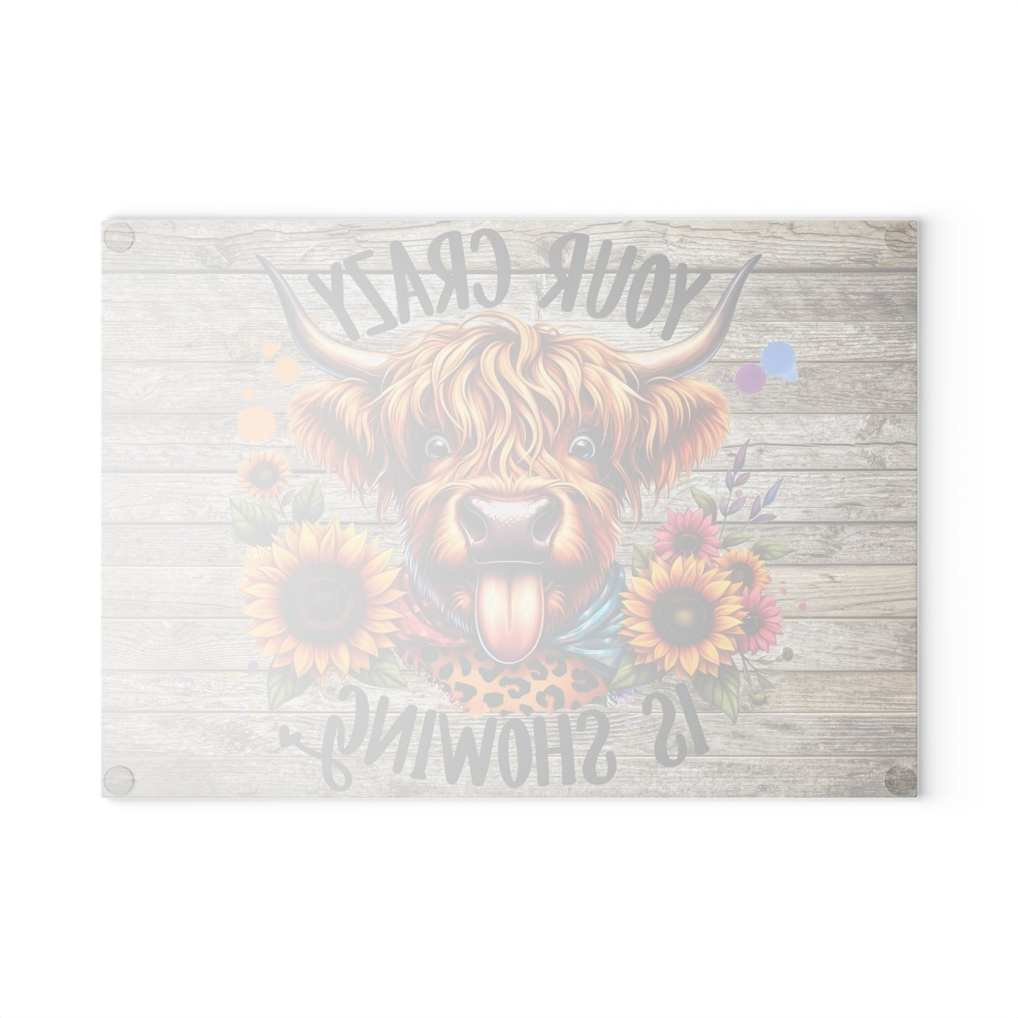 🐮🌻 Your Crazy Is Showing – Highland Cow Glass Cutting Board for Fun & Colorful Kitchens 🎨
