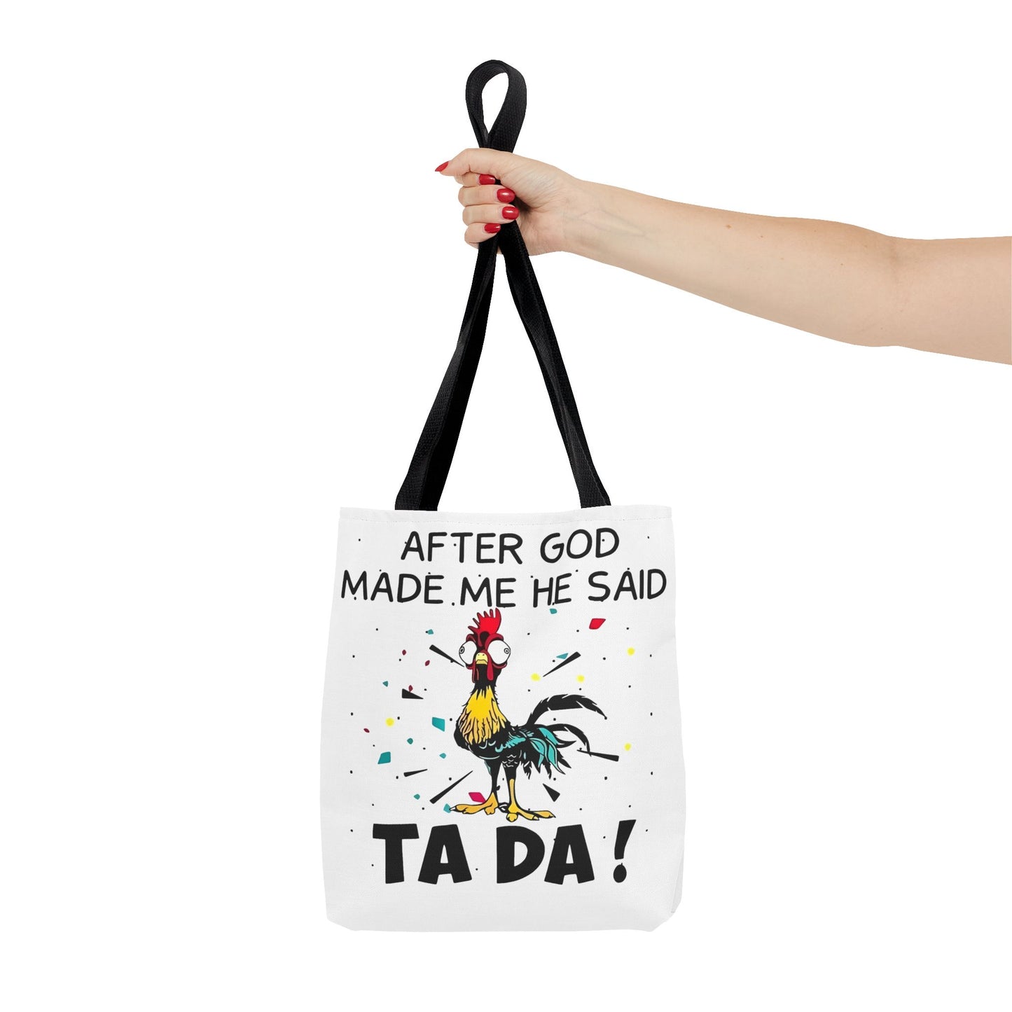 Después de que Dios me creó, dijo ¡TA DA! – Bolsa de tela con diseño de pollo