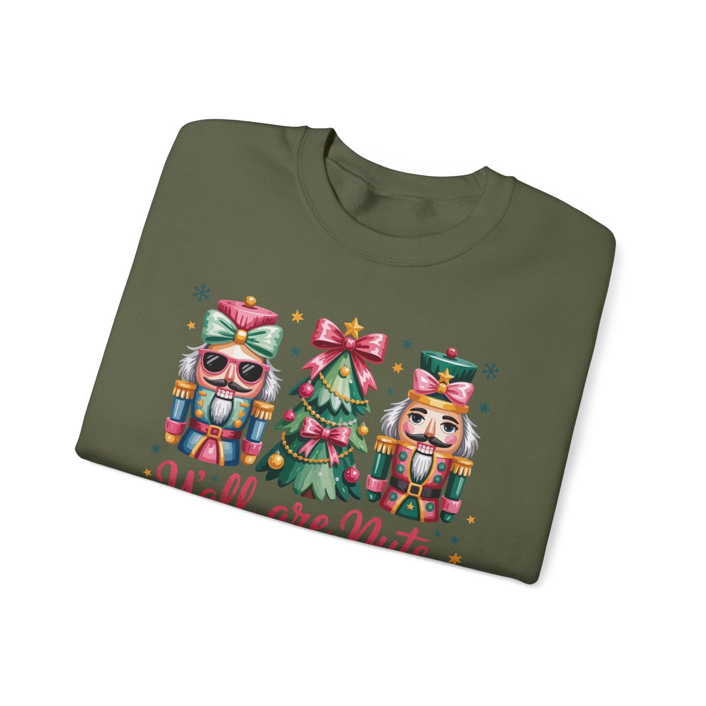🎄🤪 Y’all Are Nuts – Nutcracker Christmas Sweatshirt ✨