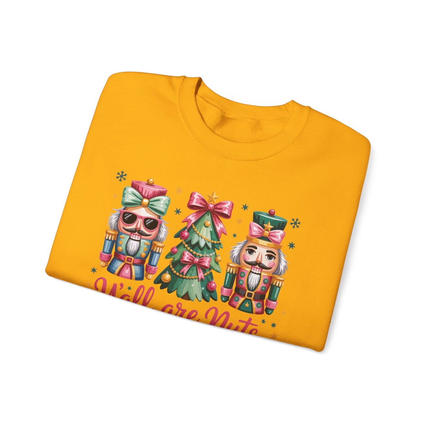 🎄🤪 Y’all Are Nuts – Nutcracker Christmas Sweatshirt ✨