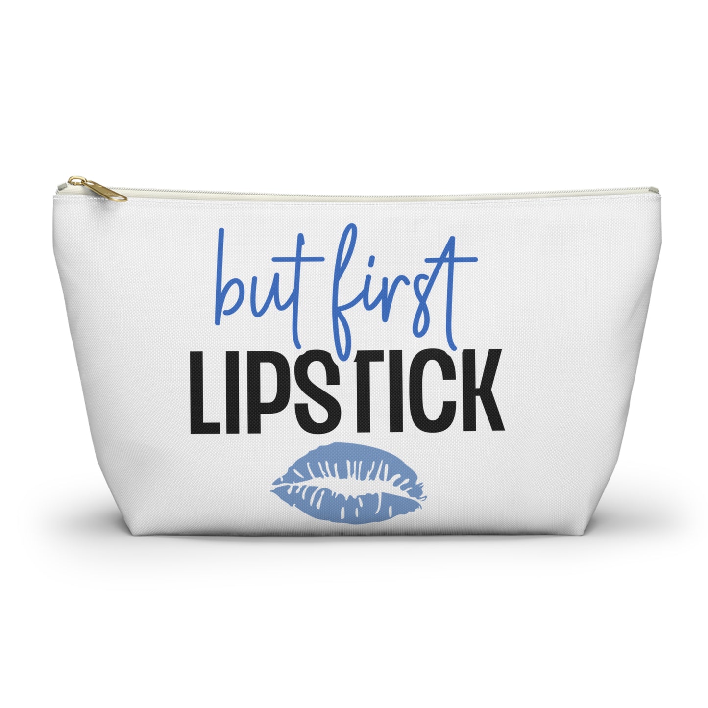 Accessory Pouch – "But First Lipstick" Blue Makeup Bag