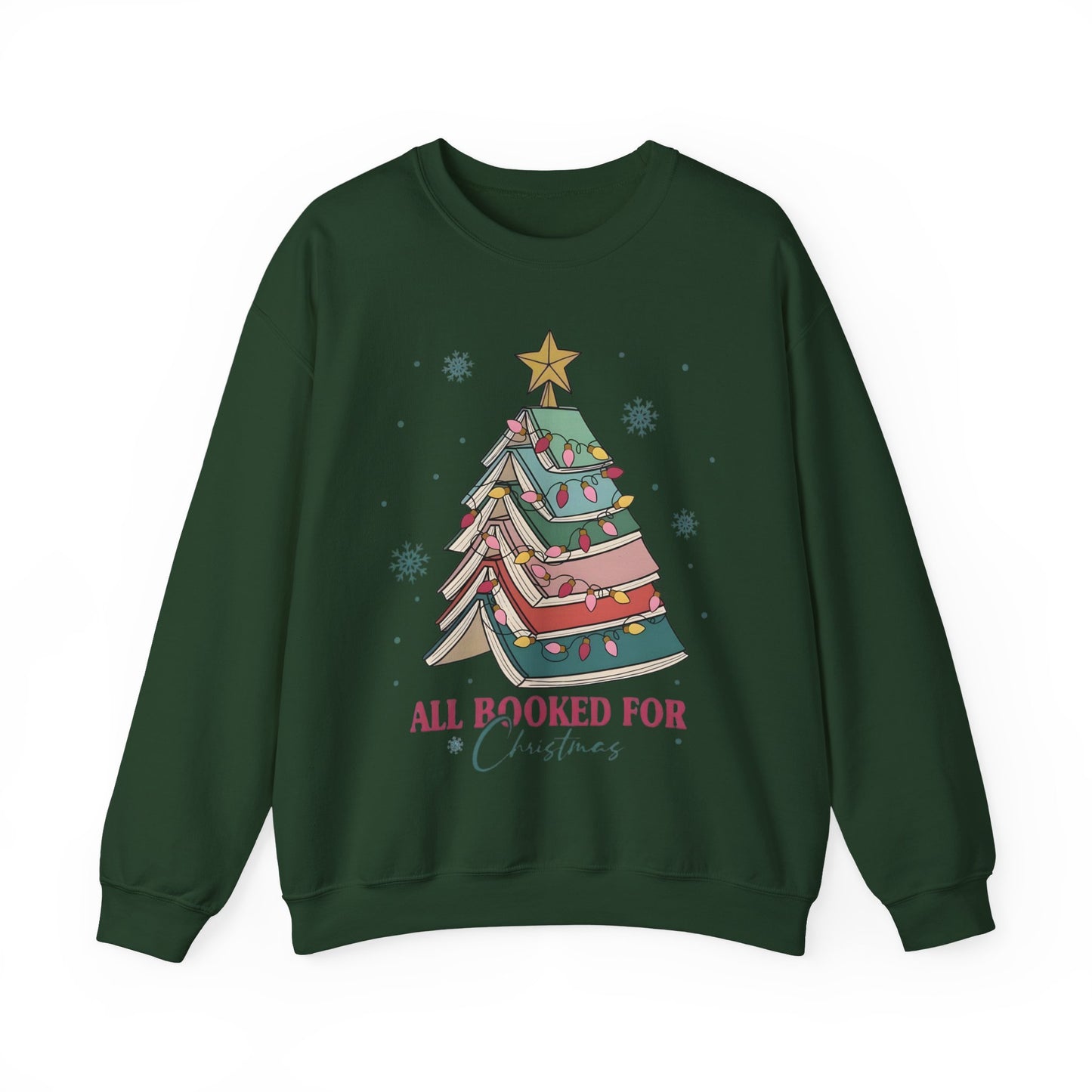 🎄📚 All Booked for Christmas Sweatshirt – Cozy Bookworm Holiday Vibes