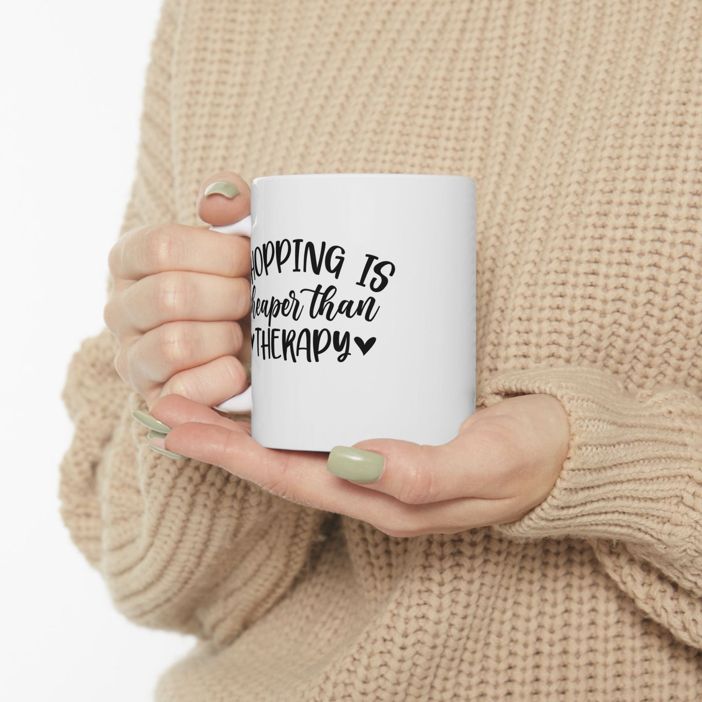 🛍️😂 Shopping Is Cheaper Than Therapy Mug – Funny Coffee Cup ☕💸
