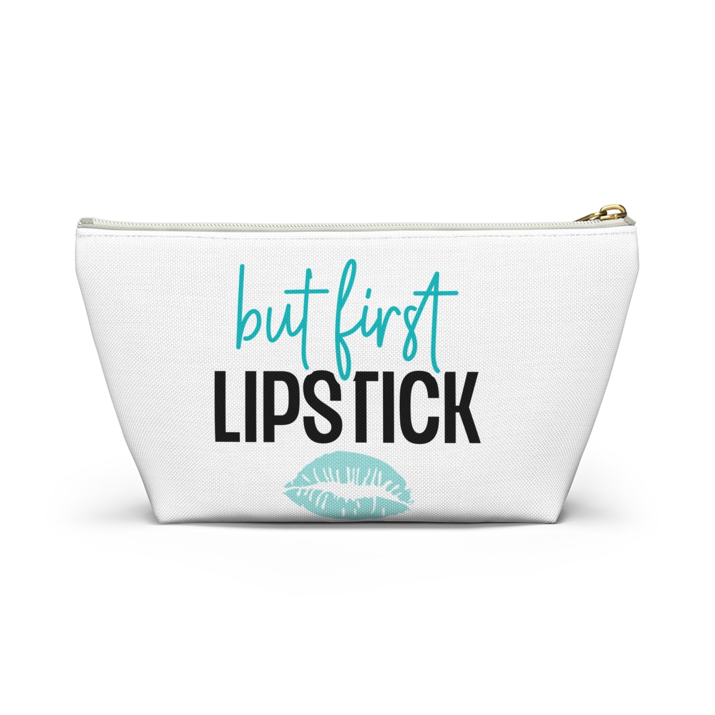 Accessory Pouch – "But First Lipstick" Teal Makeup Bag