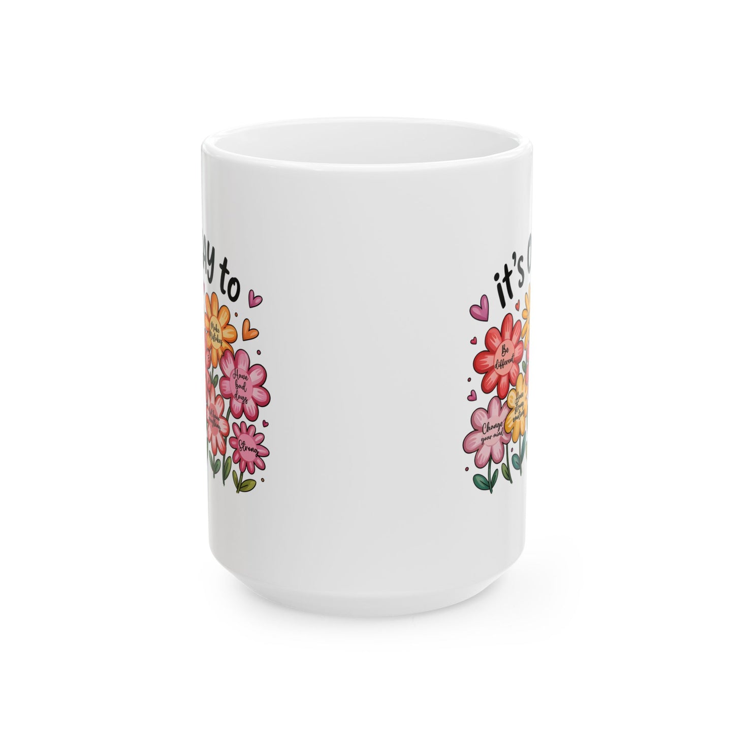 🌸 It’s Okay Flower Affirmations Mug – Gentle Reminders in Every Sip 💖☕